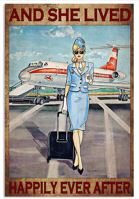 Flight attendant she lived happily after ever poster