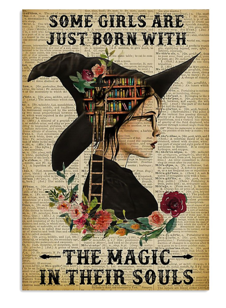 Some girls are just born with the magic in their souls poster