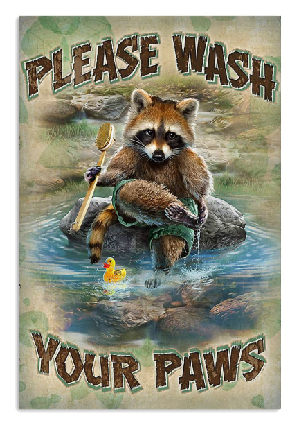 Raccoon please wash your paws poster