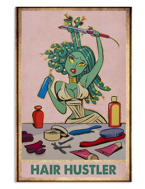 Medusa Hair hustler poster