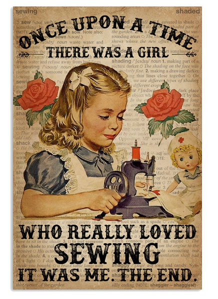 There was a girl who really loved sewing poster