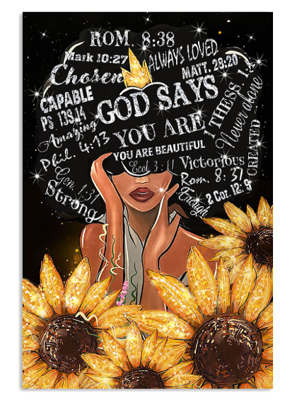 Black Girl Sunflower God says you are beautiful poster