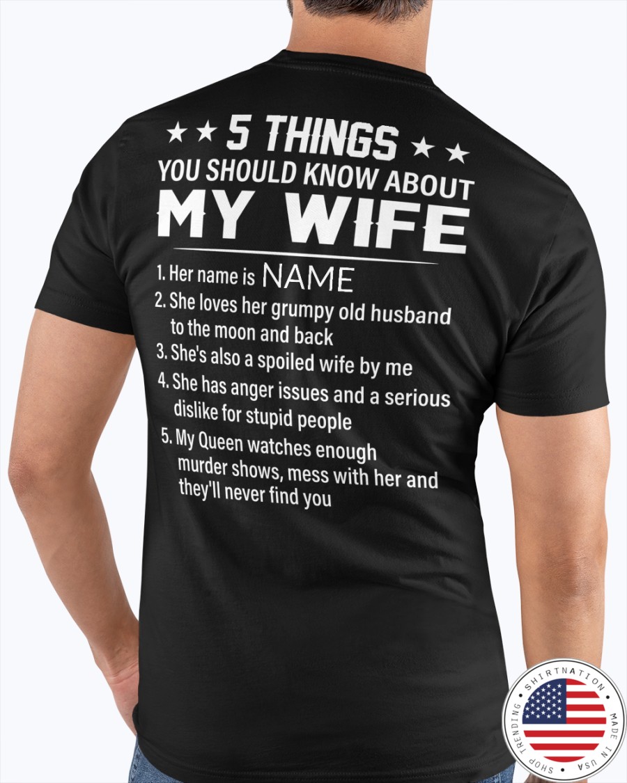 5 Things You Should Know About My Wife Shirt45