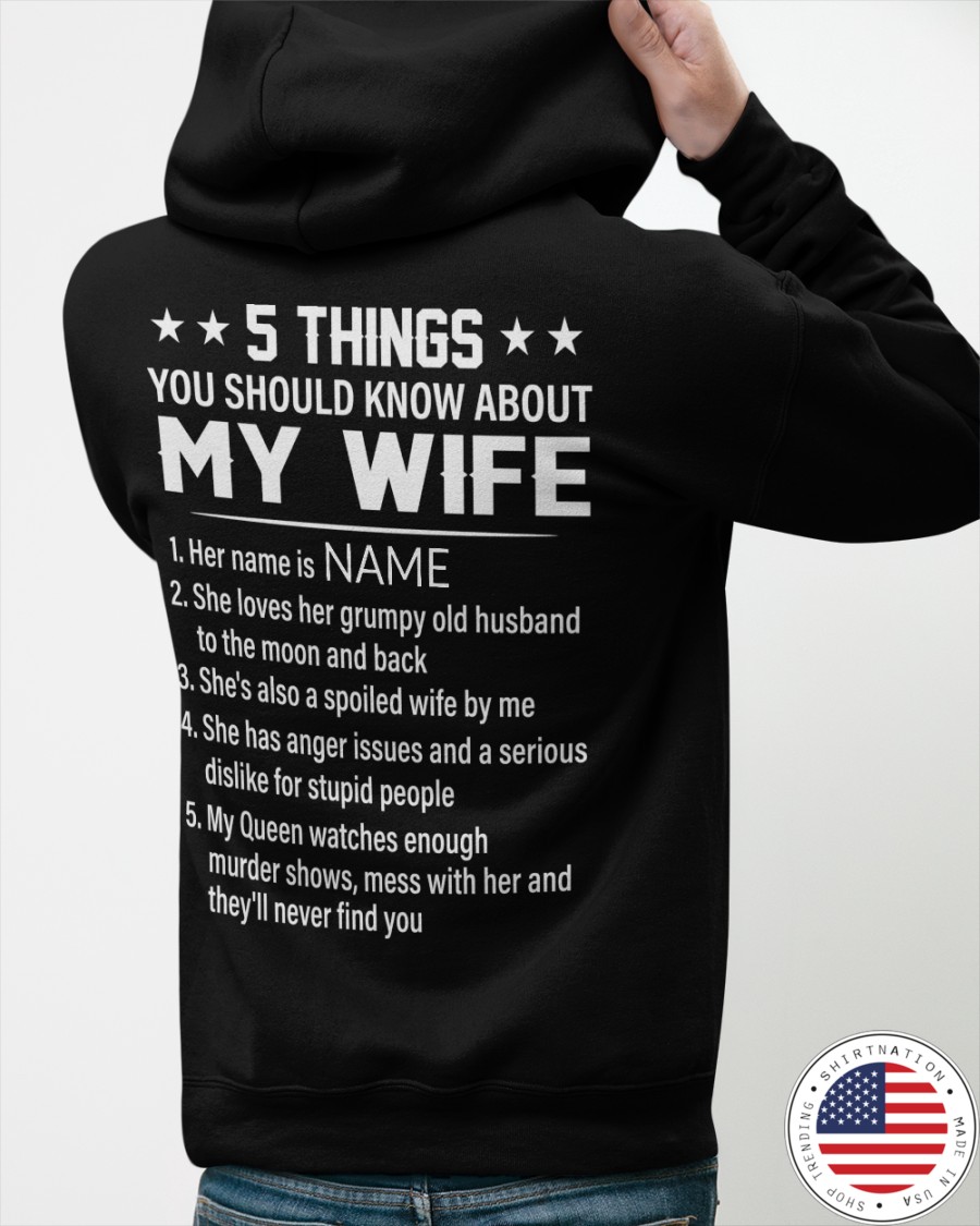 5 Things You Should Know About My Wife Shirt9
