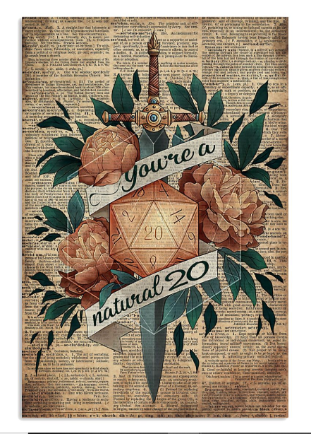 You're a natural 20 poster