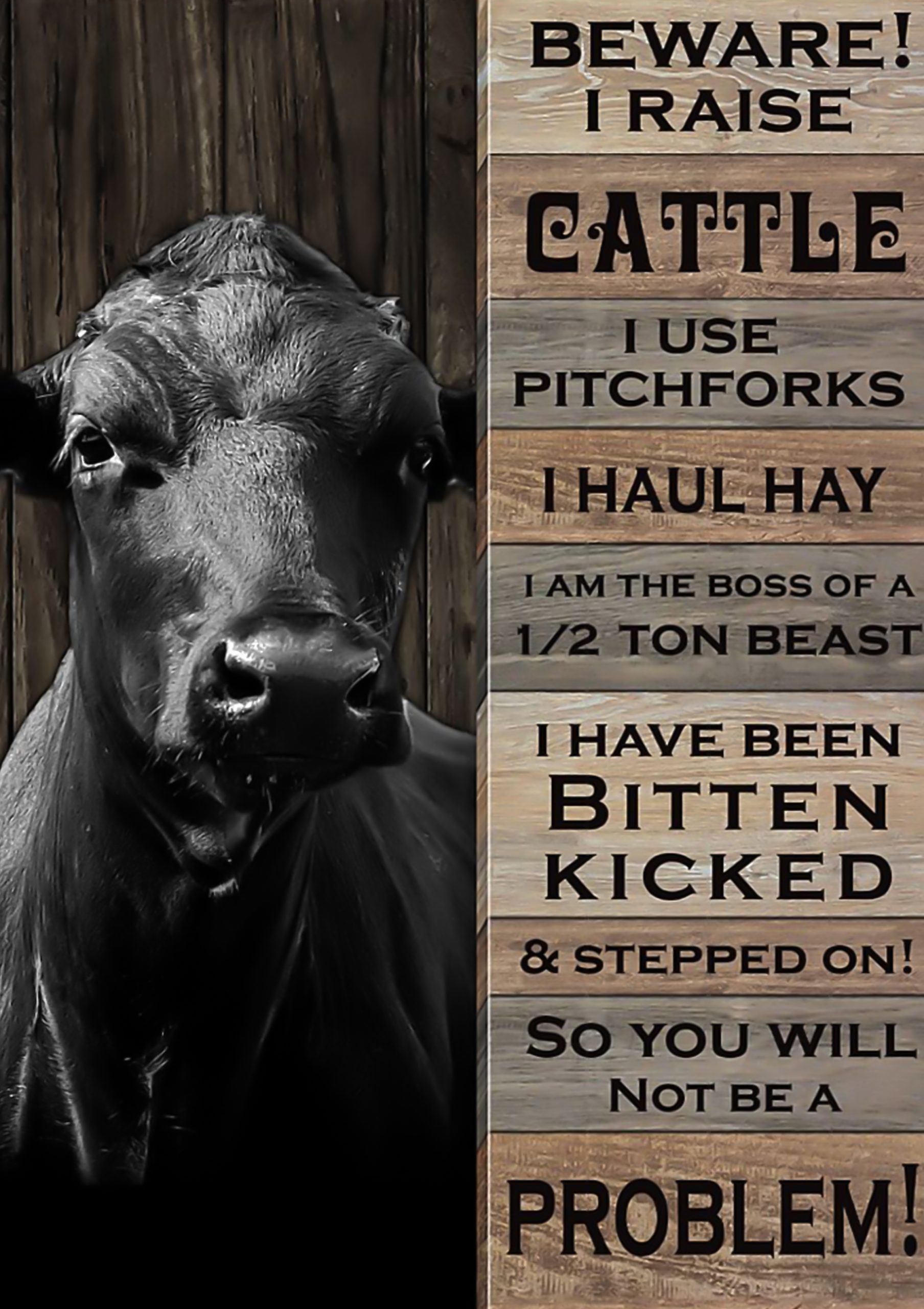 Beware I raise cattle I use pitchforks so you will not be a problem poster