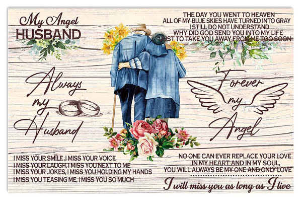 My angel husband always my husband forever my angels poster