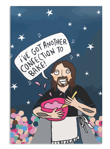 I've got another confection to bake poster