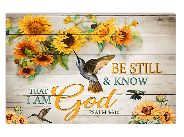Hummingbird Be still and know that I am God poster