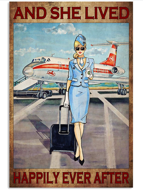 And she live happily ever after poster Flight attendant poster