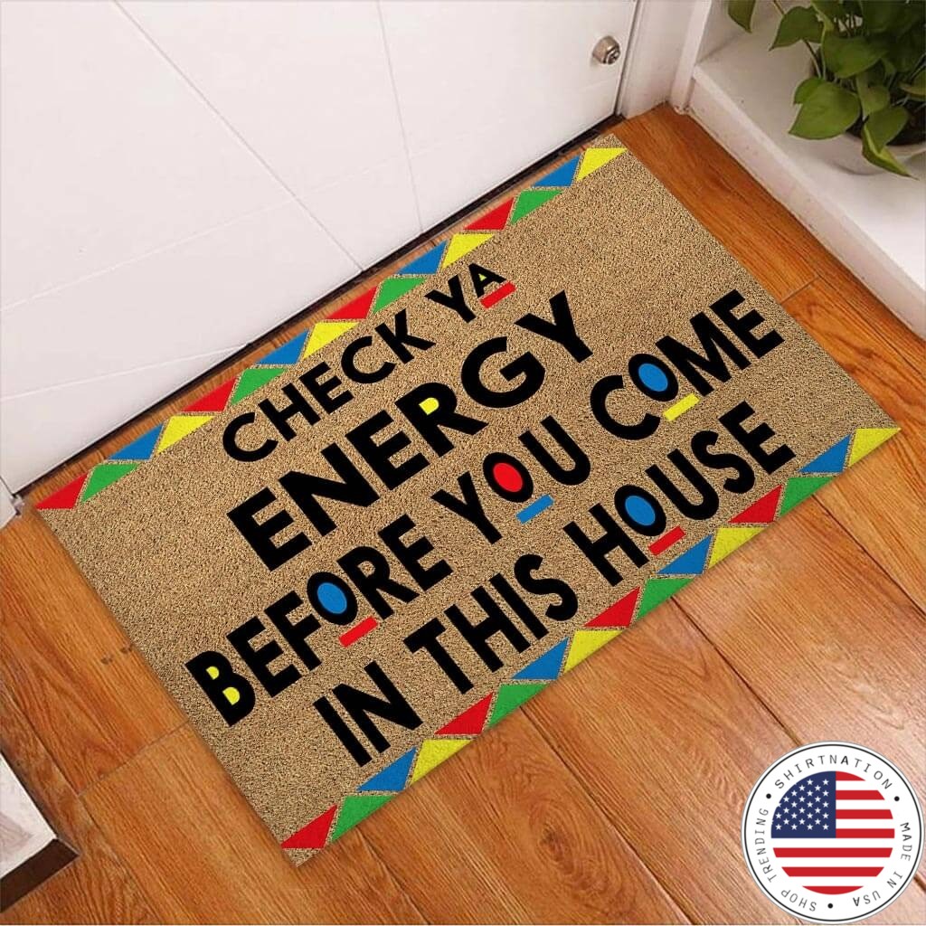 African American Check ya energy before you come in this house doormat2