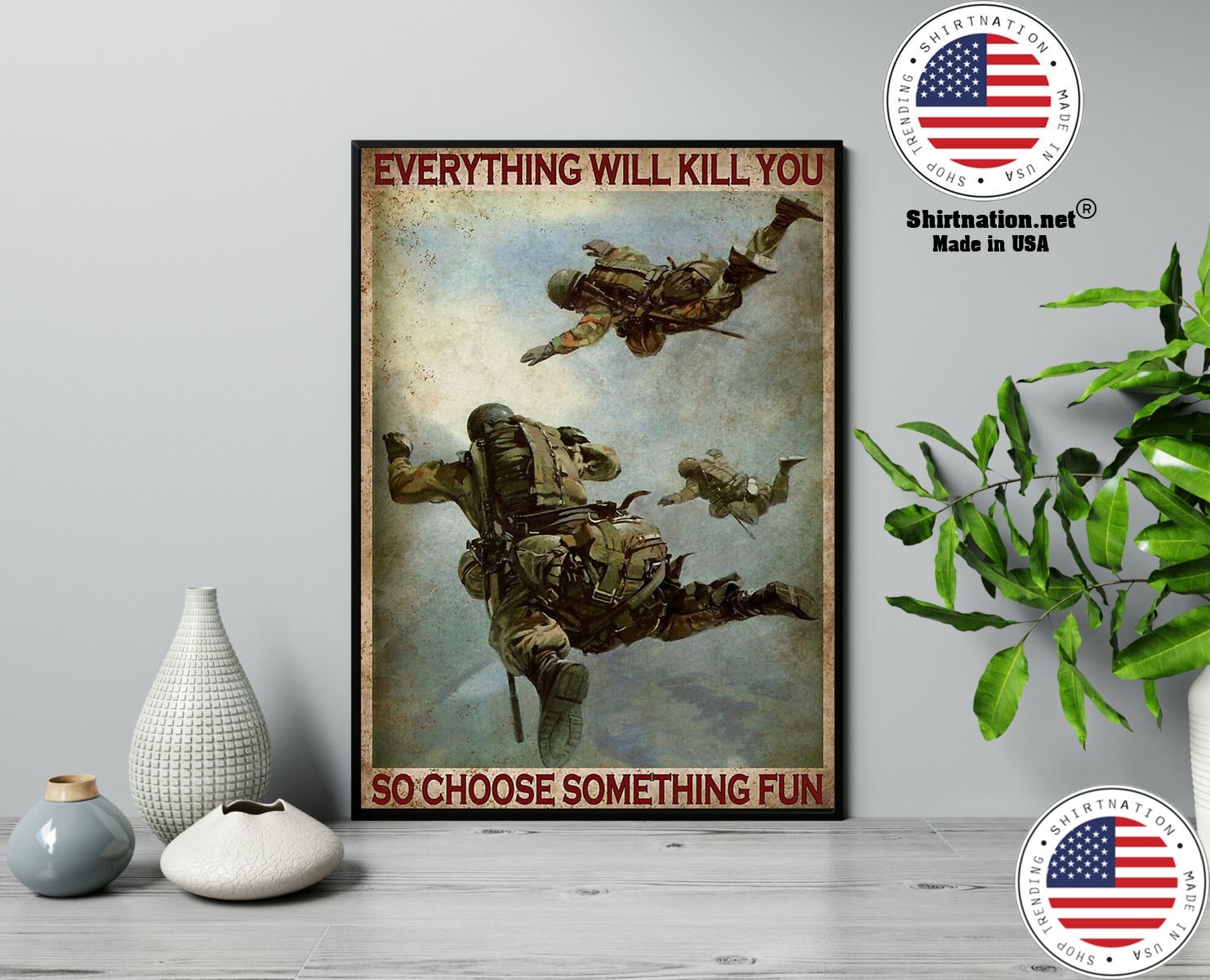 Air force everything will kill you so choose something fun poster 23