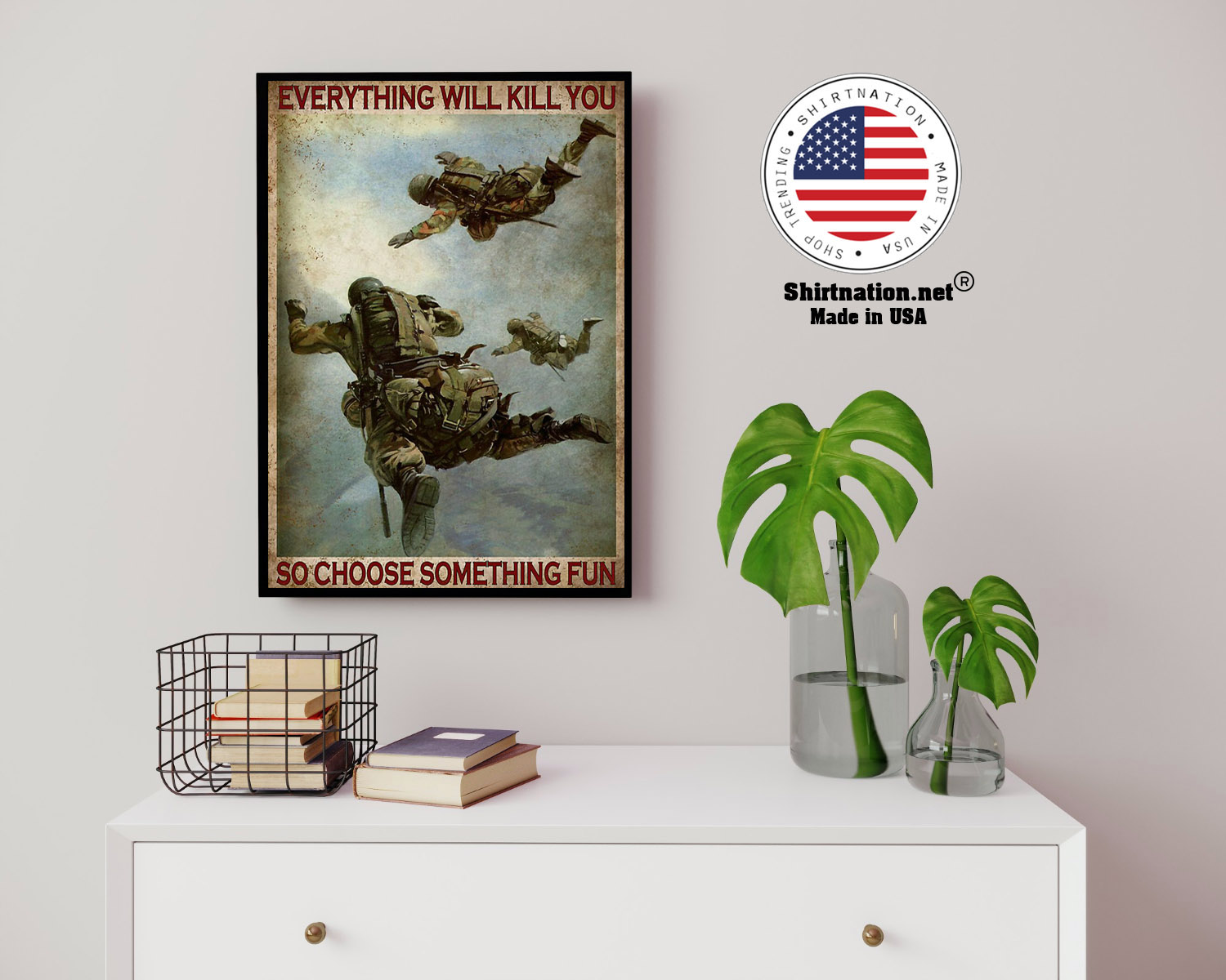 Air force everything will kill you so choose something fun poster 24