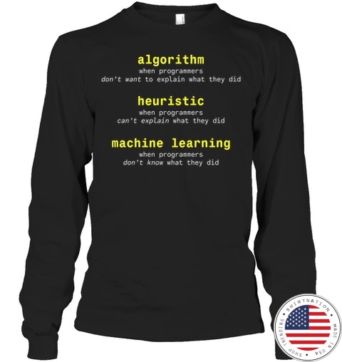 Algorithm Heuristic Machine Learning Shirt4