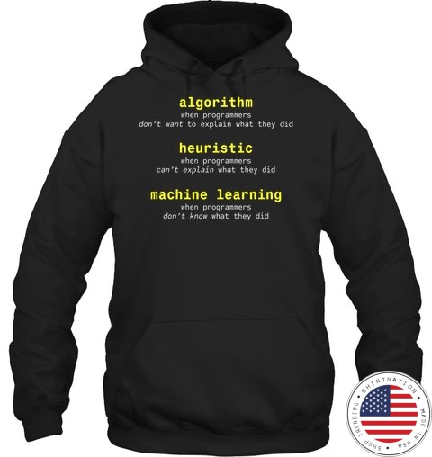 Algorithm Heuristic Machine Learning Shirt6