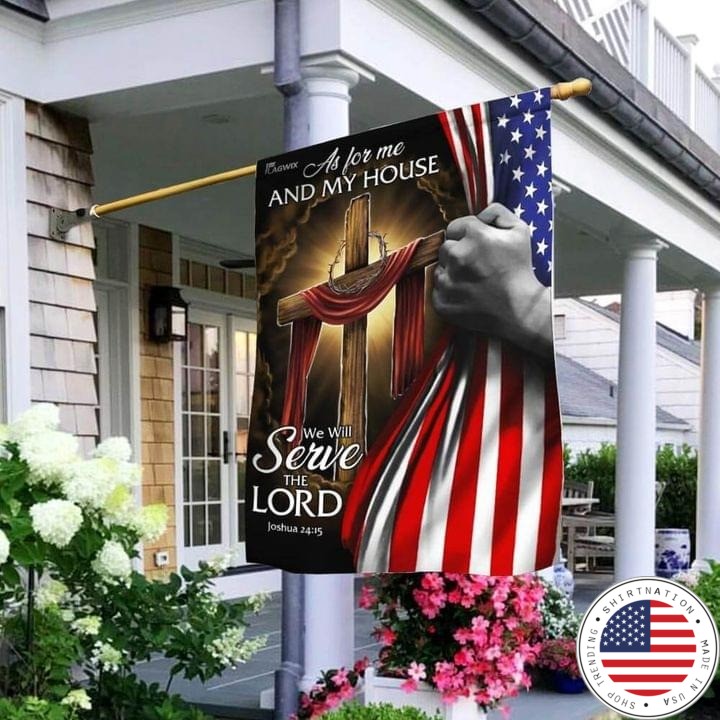 As for me and my house we will serve the lord American flag