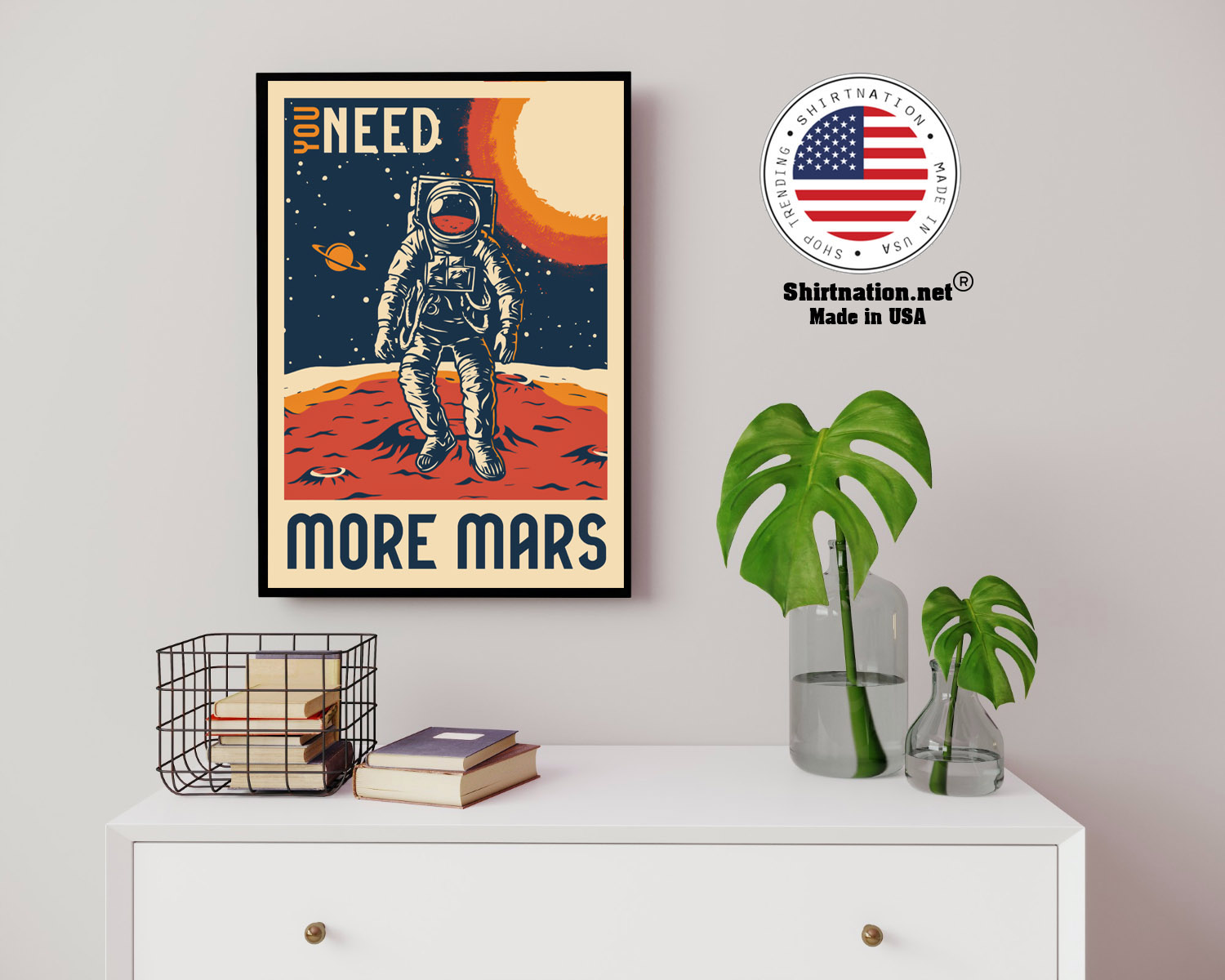 Astronaut You need more mars poster 14