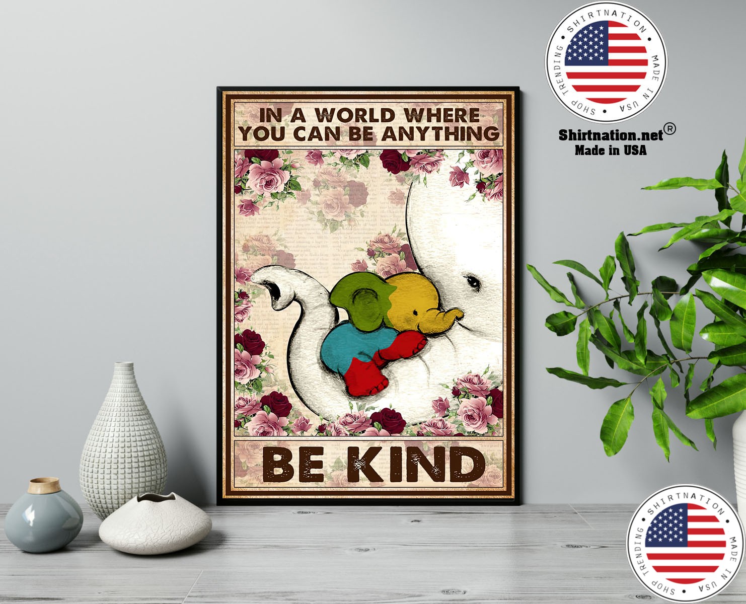Autism Elephant In a world where you can be anything be kind poster 13