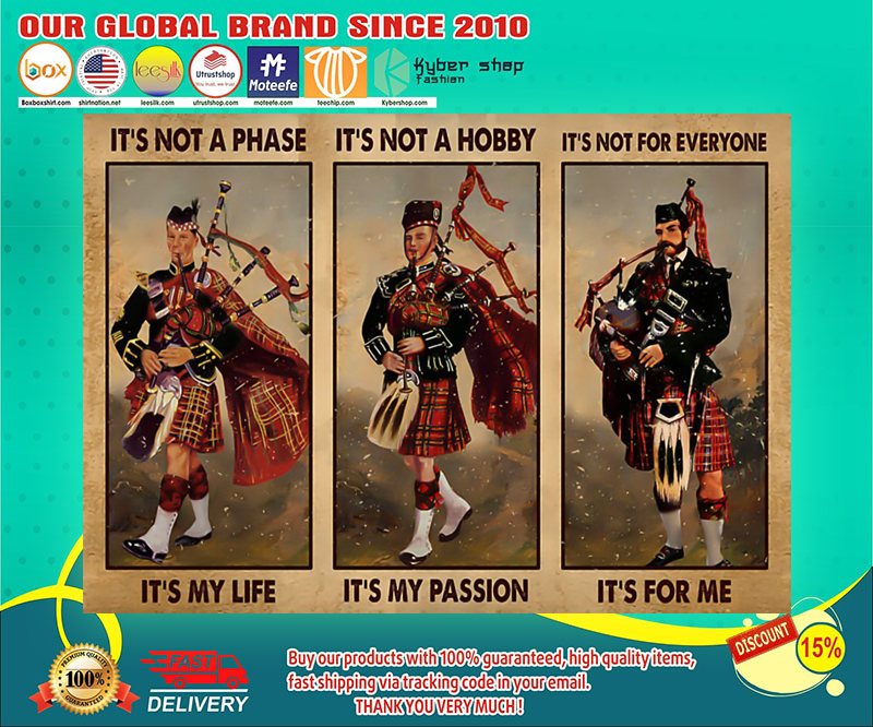 Bagpipes its not a phase its my life poster 1