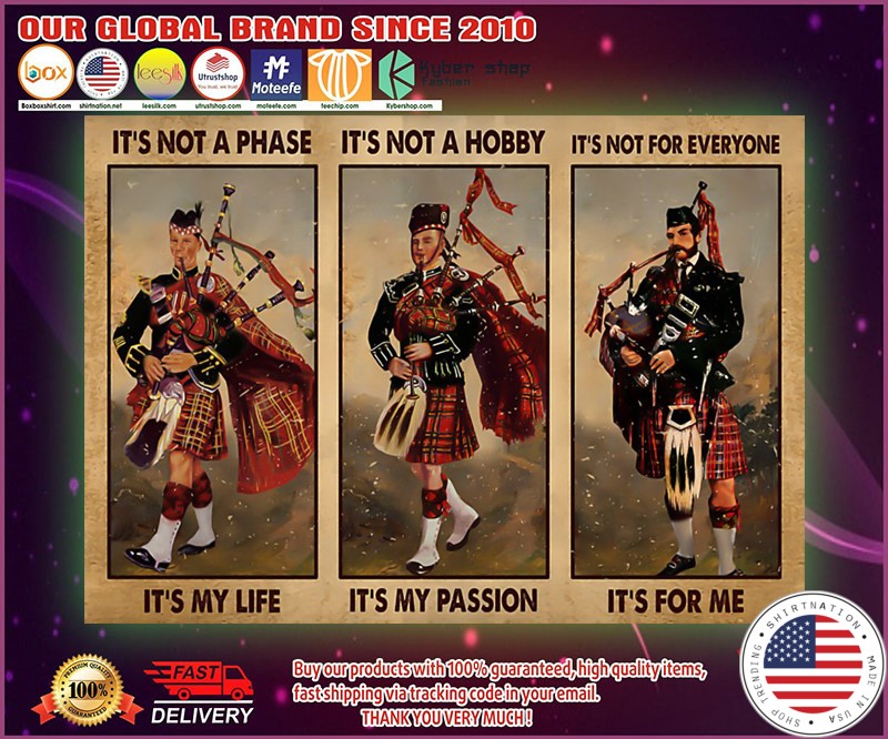 Bagpipes its not a phase its my life poster 4