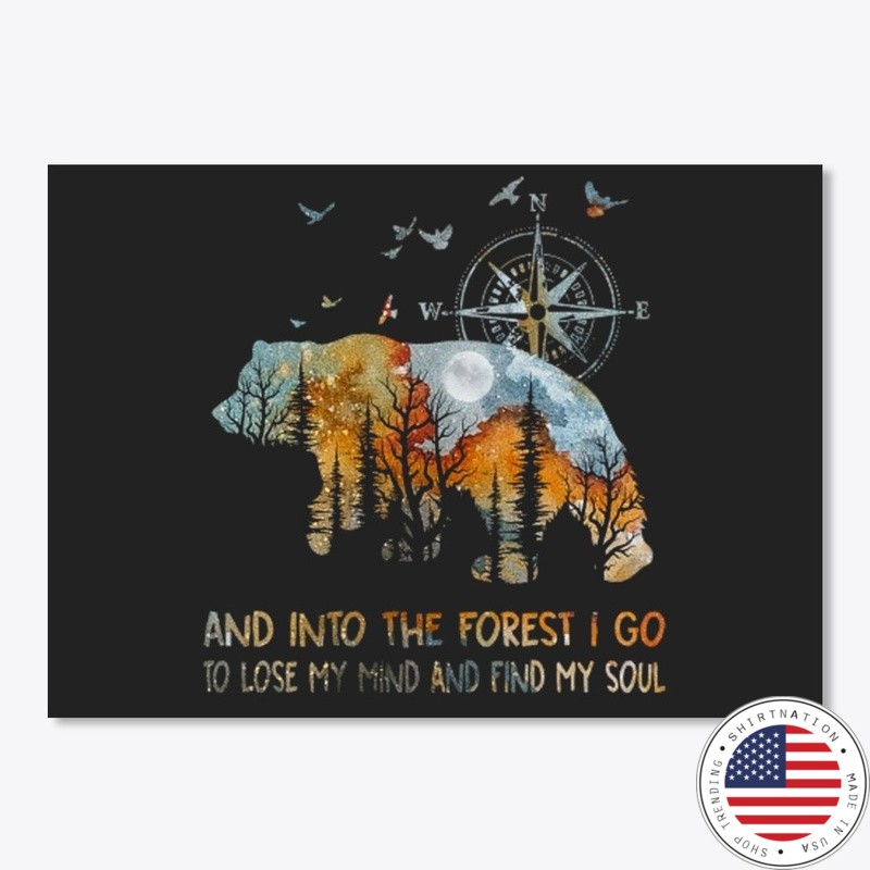 Bear and into the forest I go to lose my mind stickers