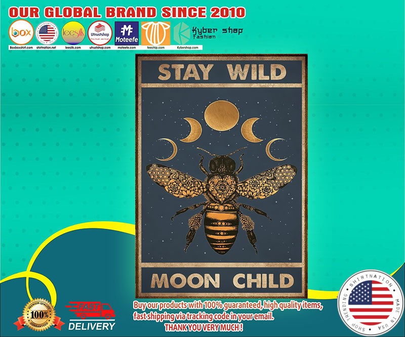 Bee Stay wild moon child poster