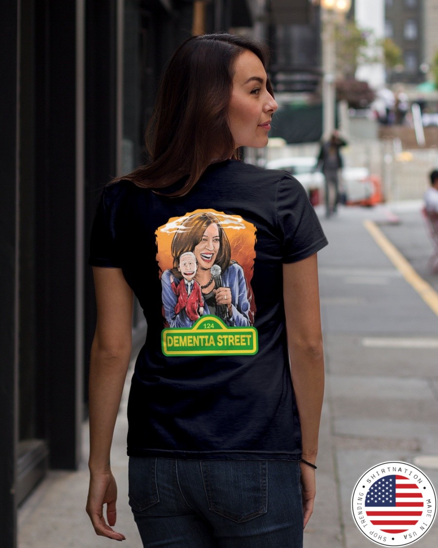 Biden And Harris Dementia Street T shirt5