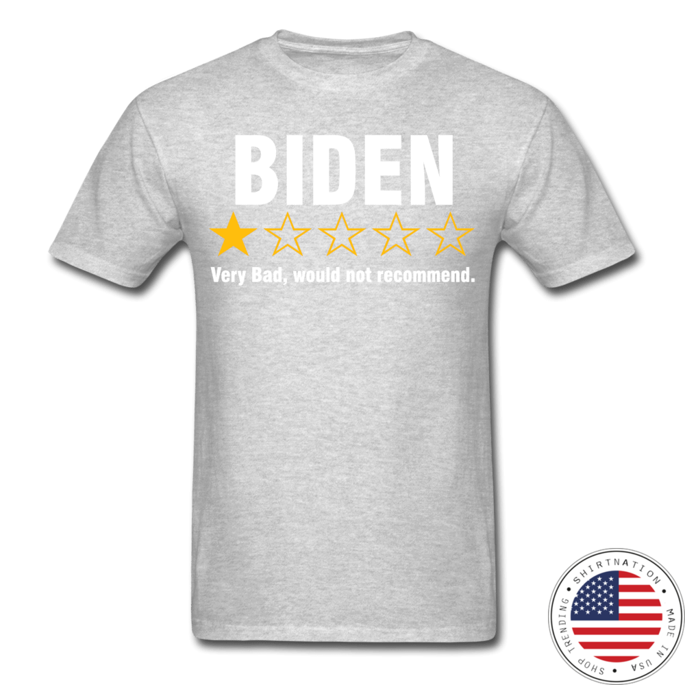 Biden Very Bad Would Not Recommend Shirt2