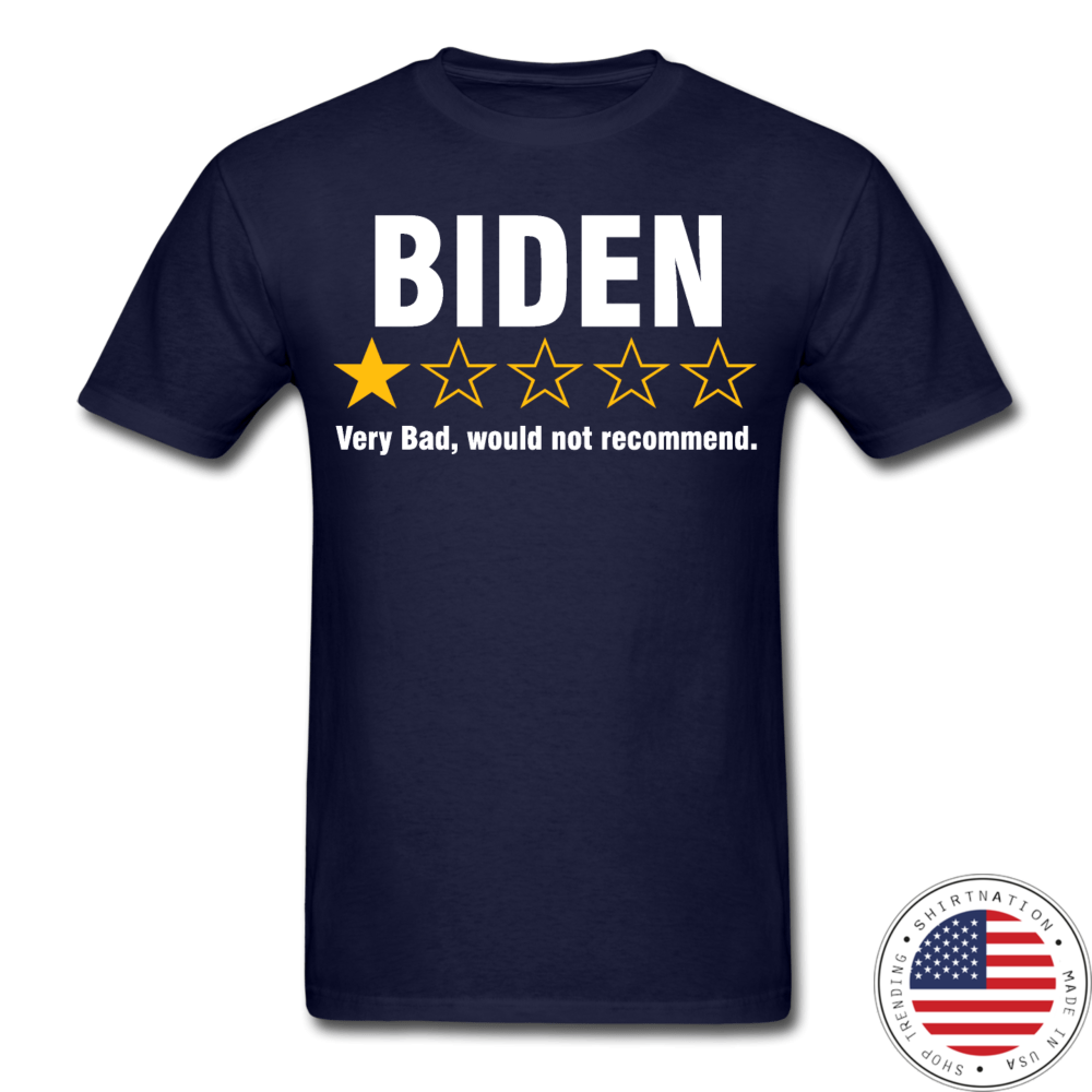 Biden Very Bad Would Not Recommend Shirt3