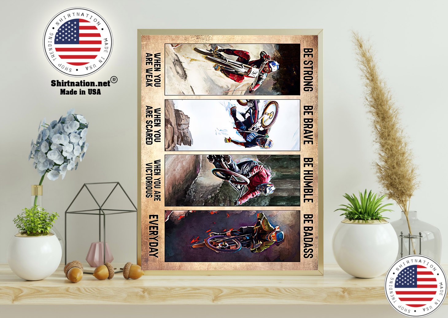 Biking be strong be brave be humble be badass poster 11