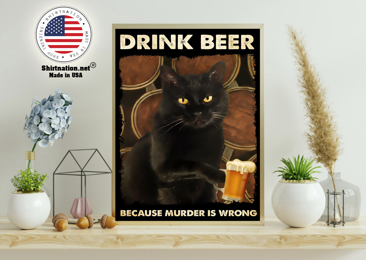 Black cat drink beer because murder is wrong poster 15
