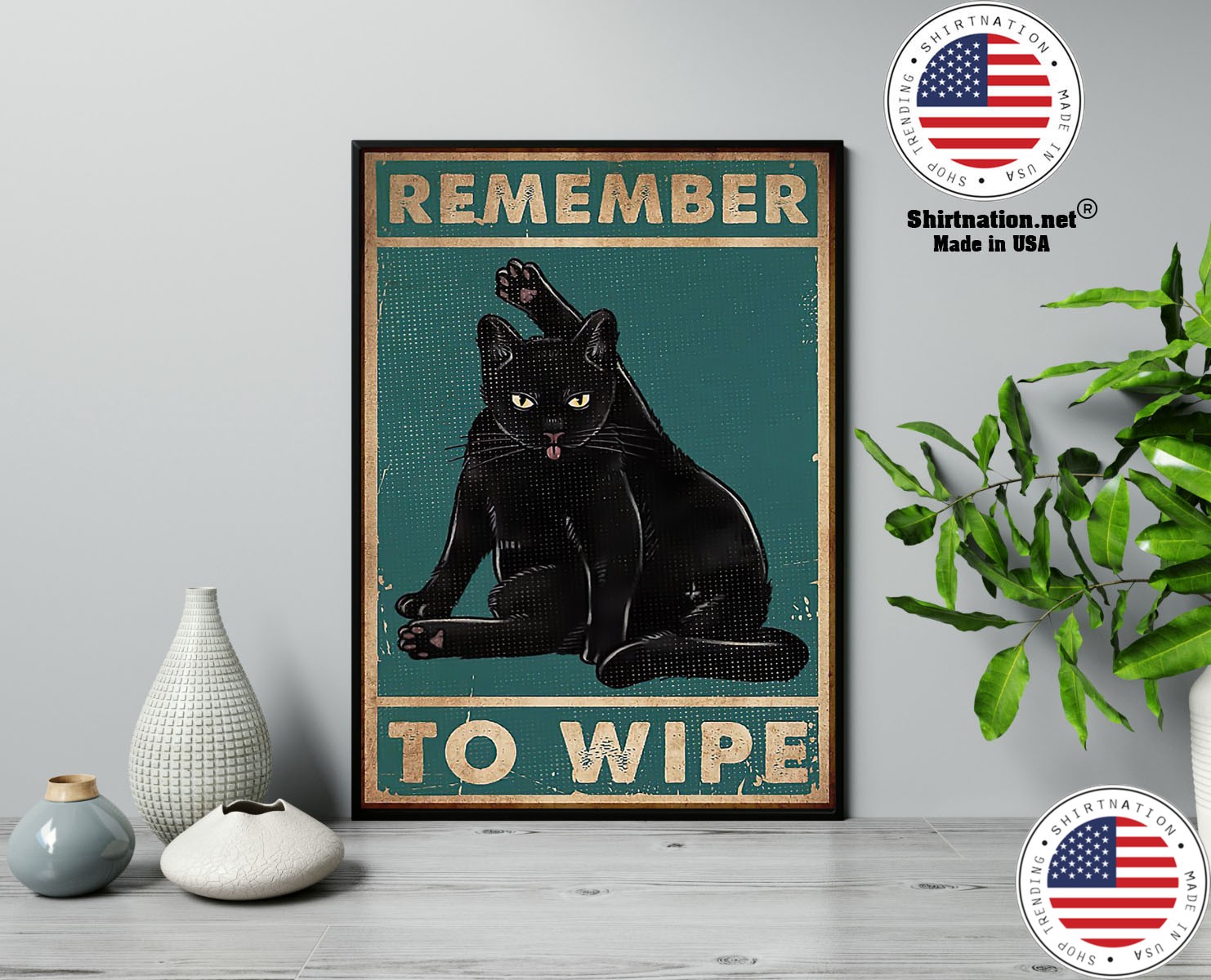 Black cat remember to wipe poster 13