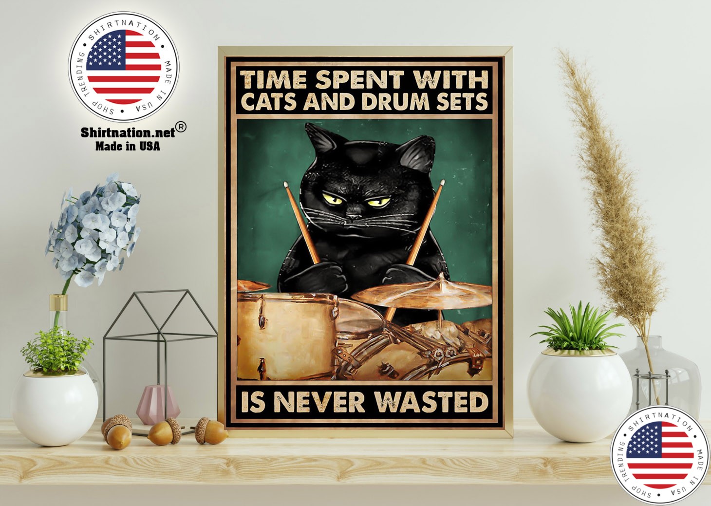 Black cat time spent with cats and drum sets is never wasted poster