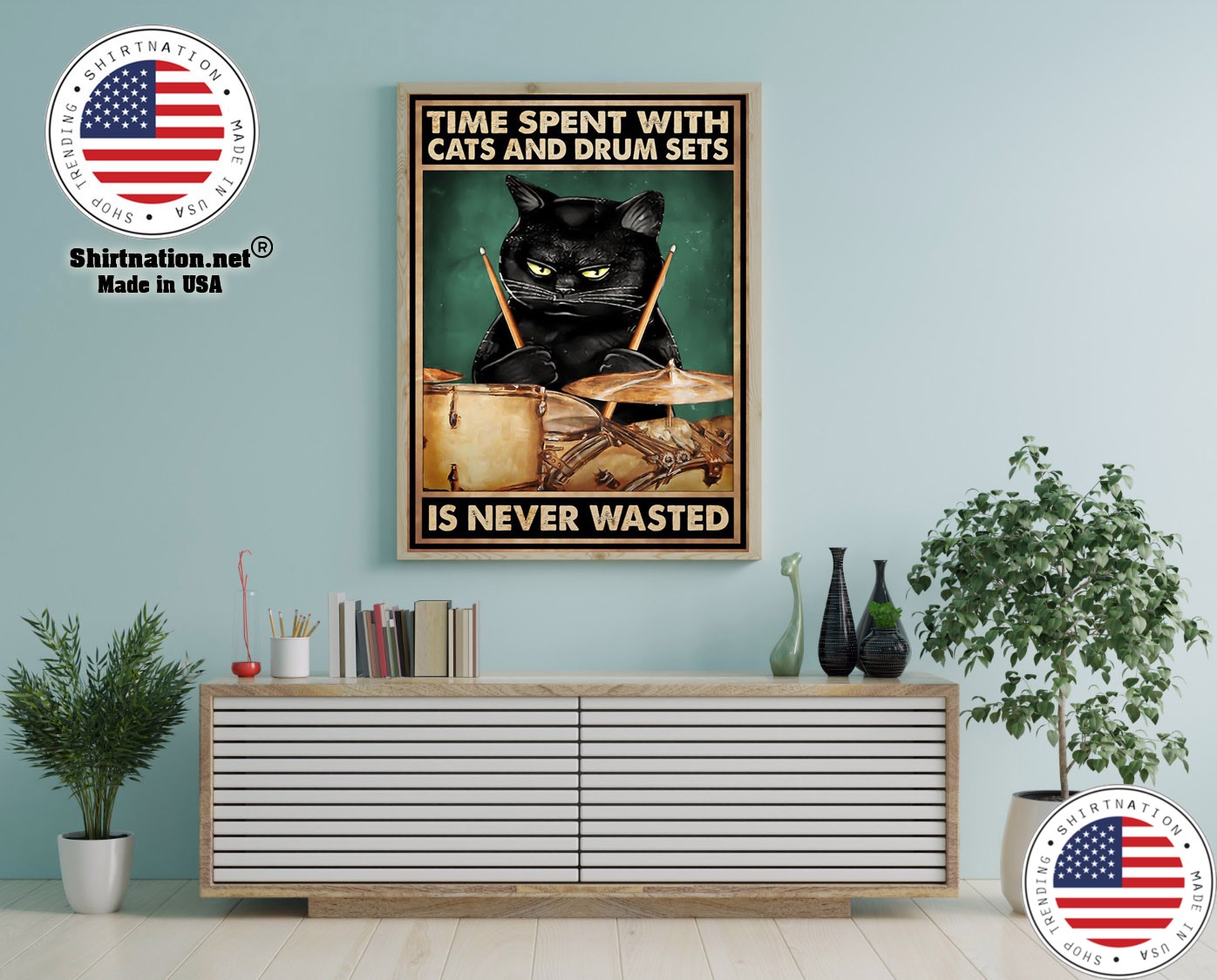Black cat time spent with cats and drum sets is never wasted poster