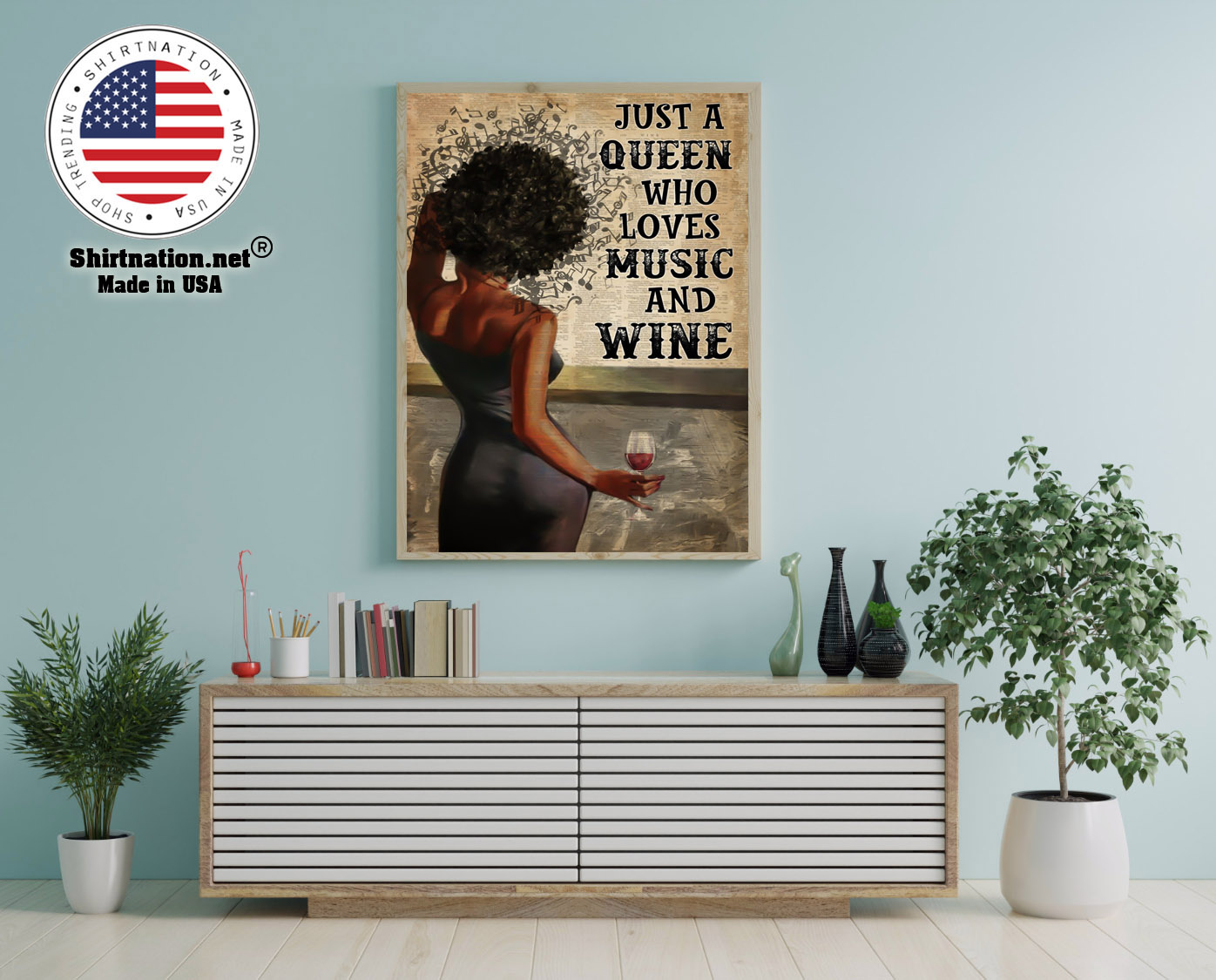Black girl Just a queen who loves music and wine poster 16