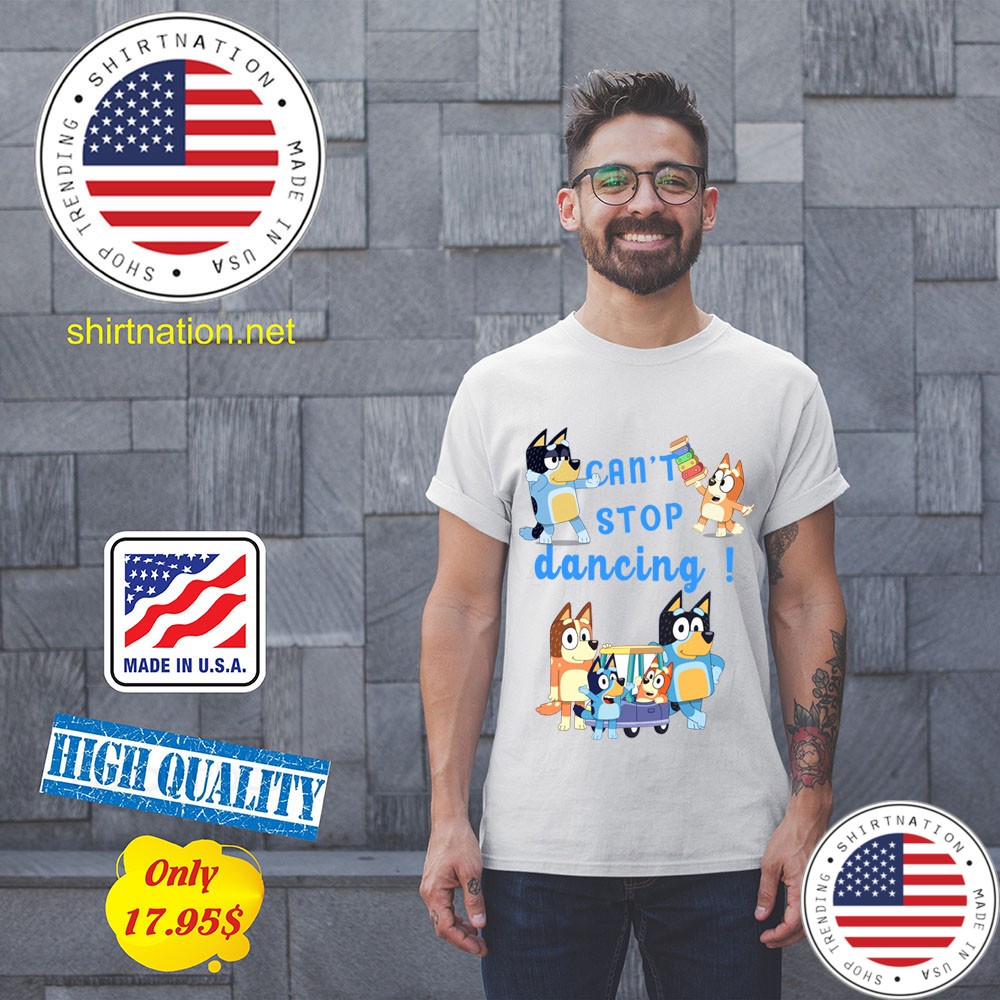 Bluey dad cant stop dancing shirt 11