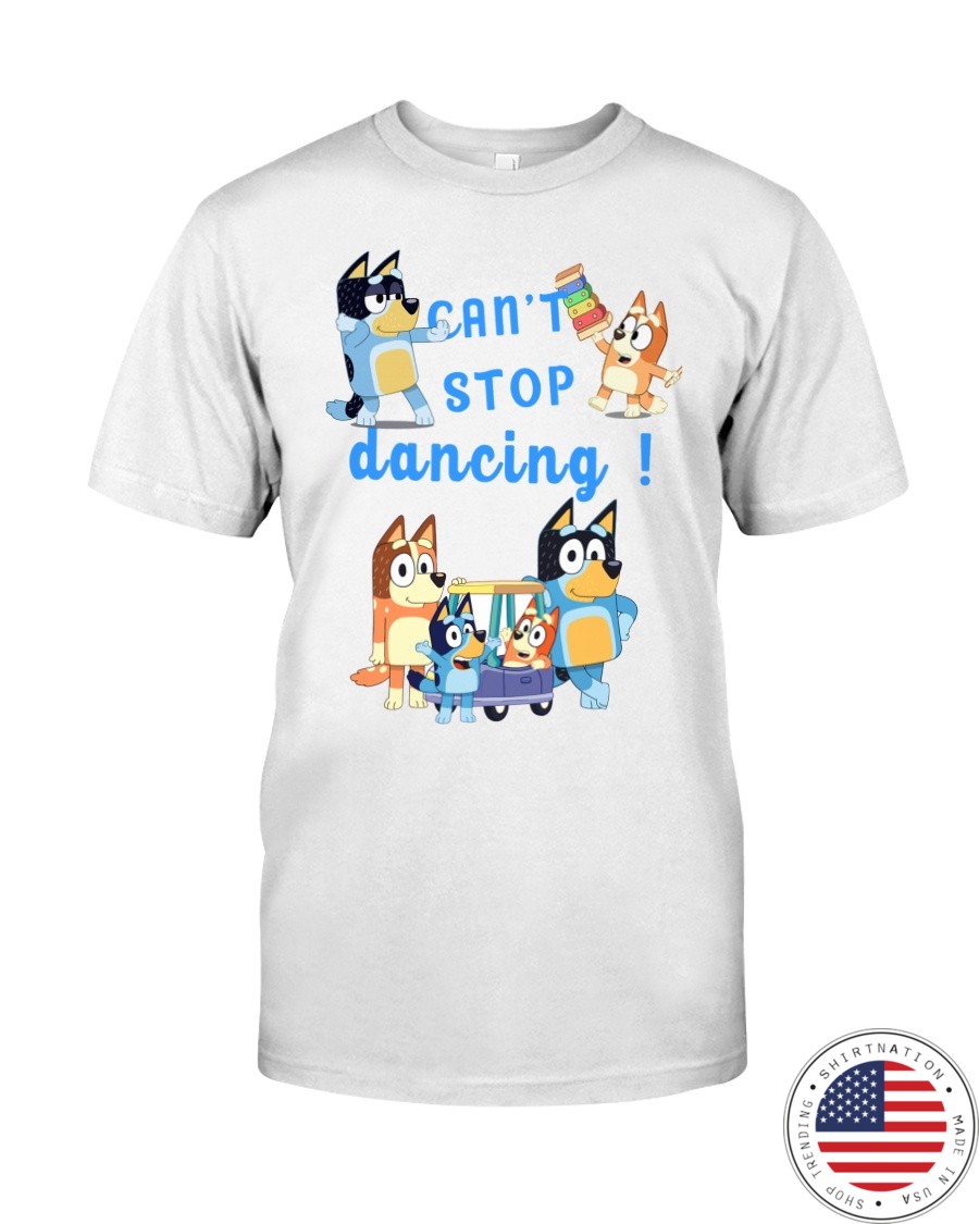 Bluey dad cant stop dancing shirt as