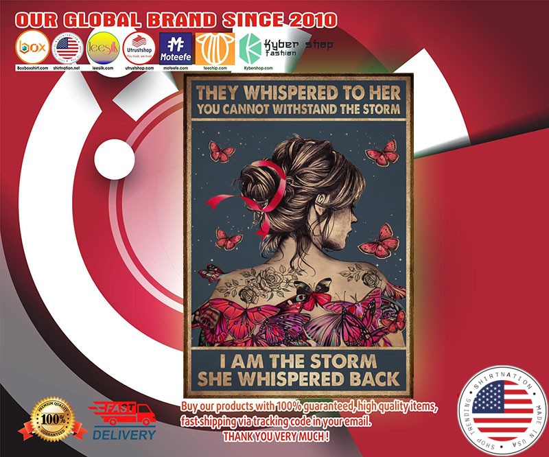 Butterfly they whisperd to here you cannot with stand the storm poster