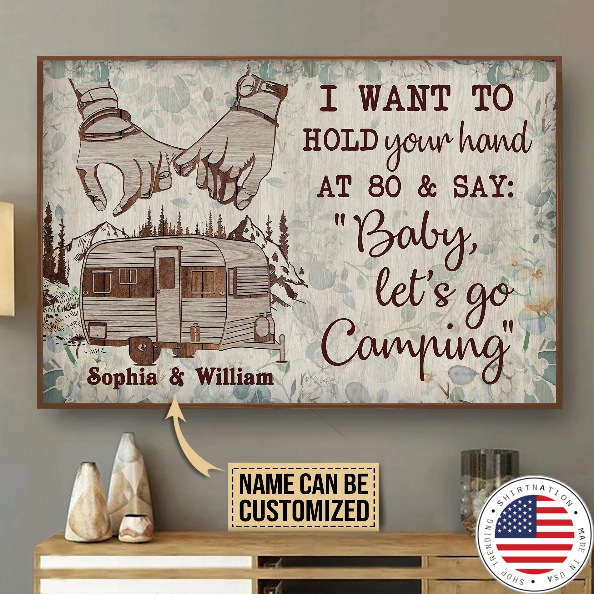 Camping I want to hold your hand custom name poster