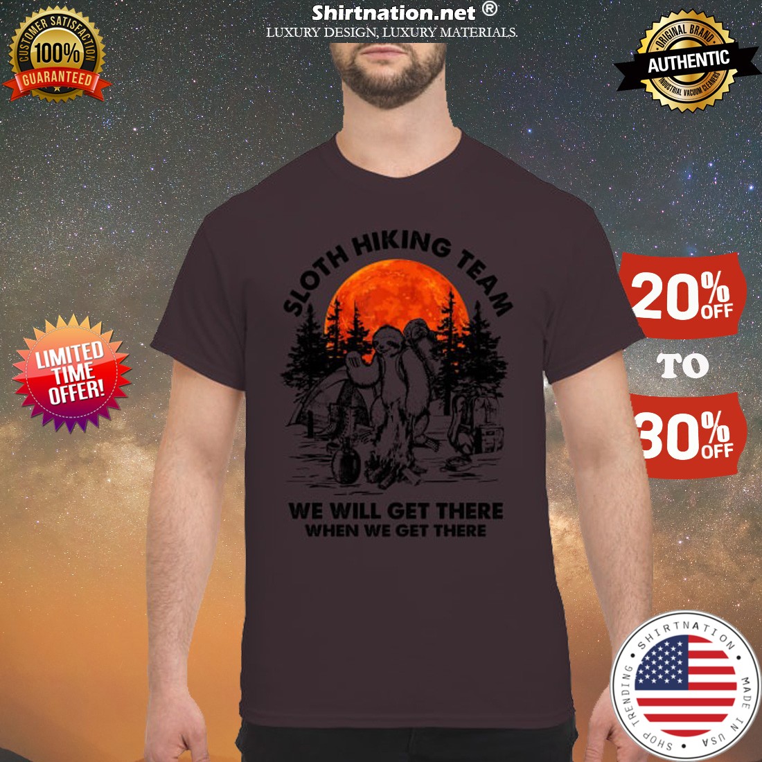 Camping Sloth hiking team we will get there when we get there shirt