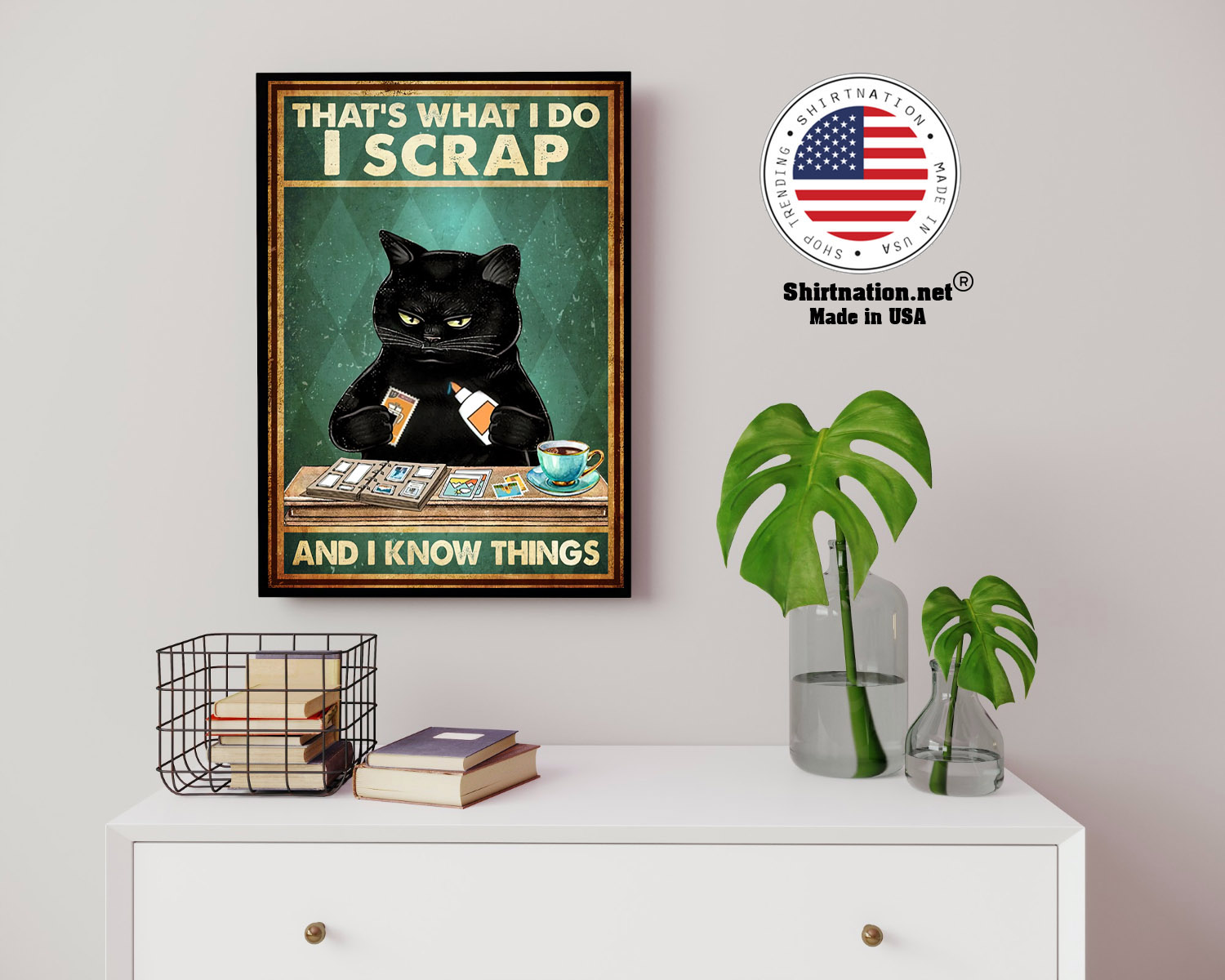 Cat Thats what I do I scrap and I know things poster 14