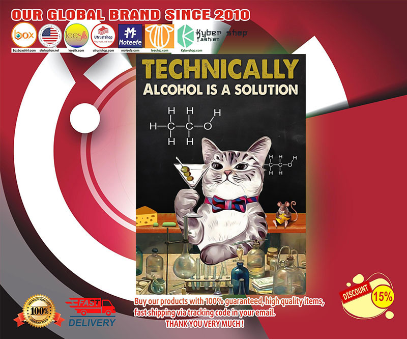 Cat technically alcohol is a solution poster