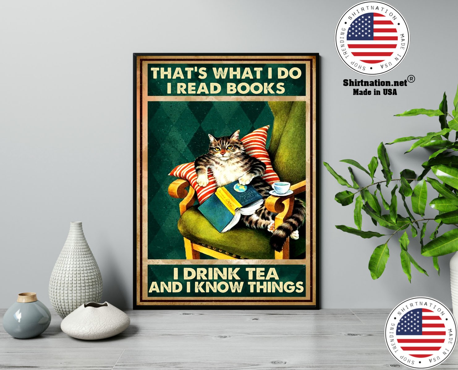 Cat thats what I do I read books I drink tea and I know things poster 13 1