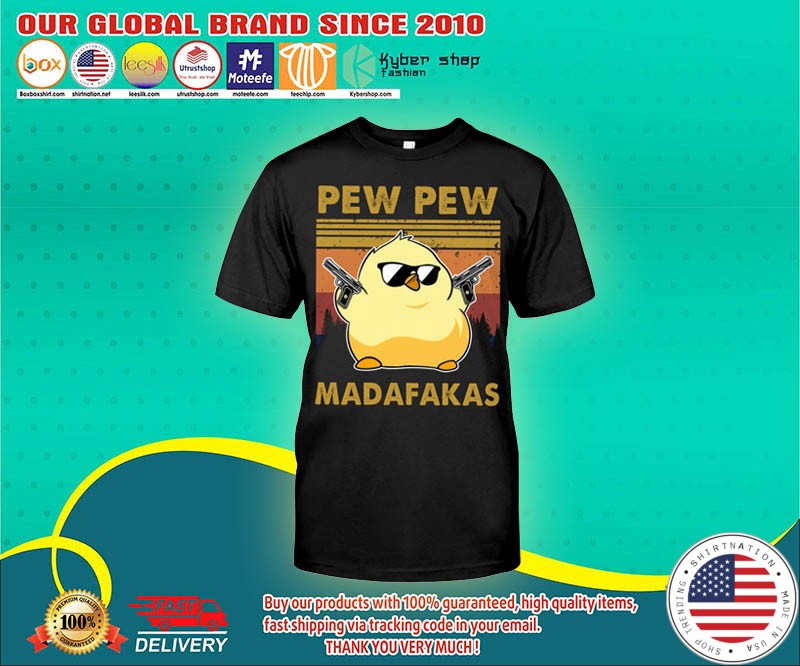 Chicken Pew pew madafakas shirt 4
