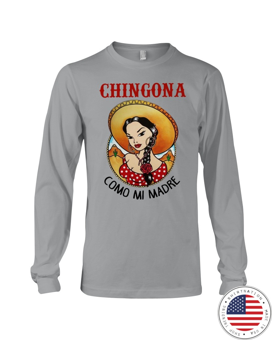 Chigona como mi madre Shirt66