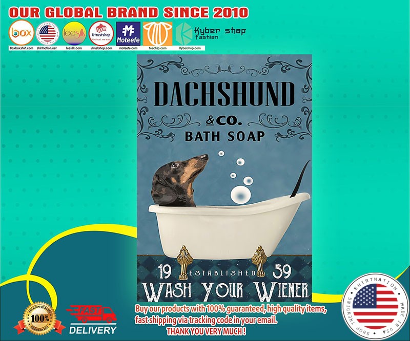 Dachshund Bath soap wash your wiener poster