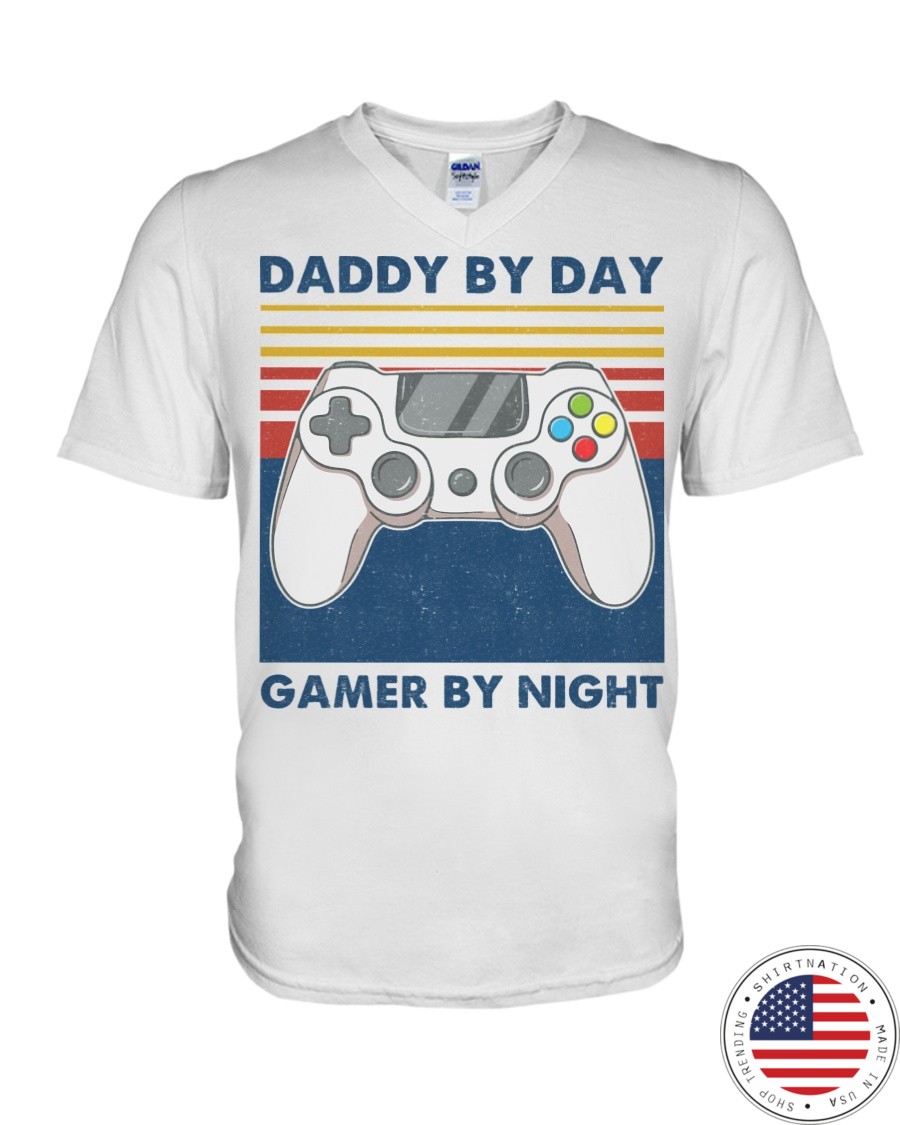 Daddy By Day Gamer By Night Shirt3