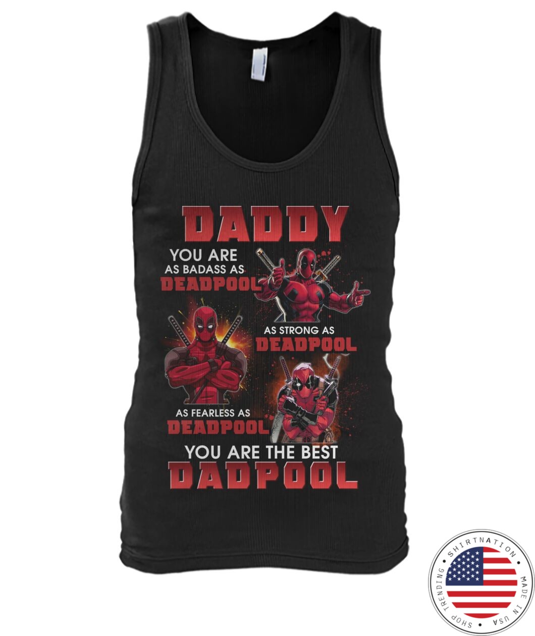 Daddy You Are As BaDass As Deadpool As Strong As Deadpool shirt4 1