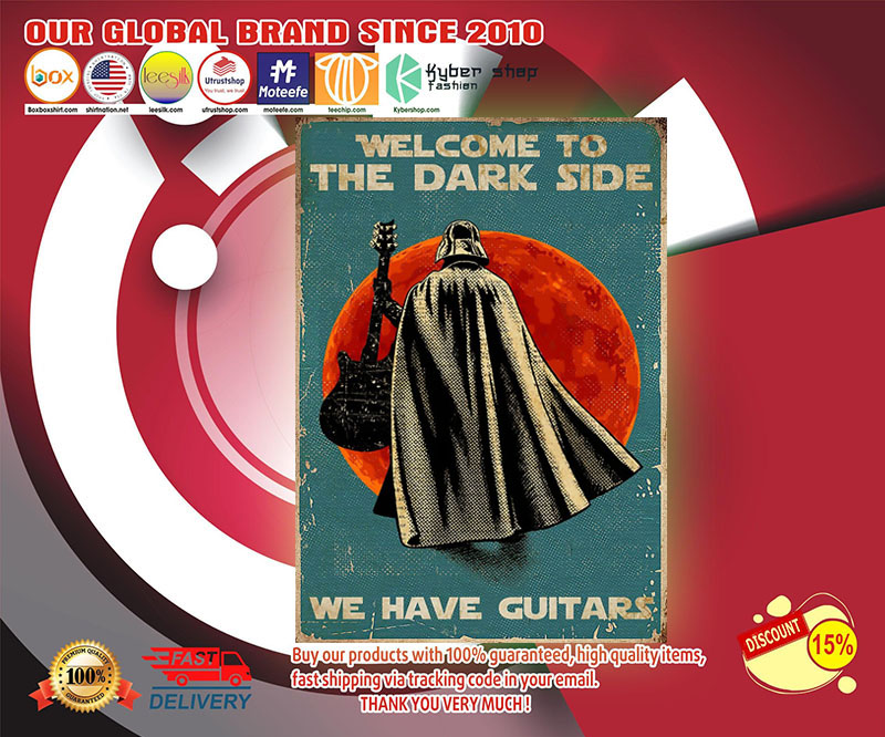 Darth Vader Welcome to the dark side we have guitars poster