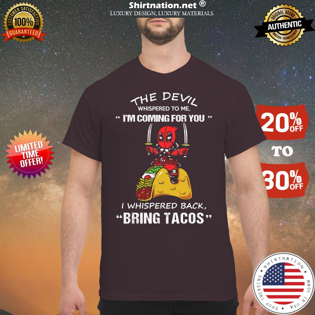 Deadpool the devil whispered to me I'm coming for you I whispered back bring tacos shirt